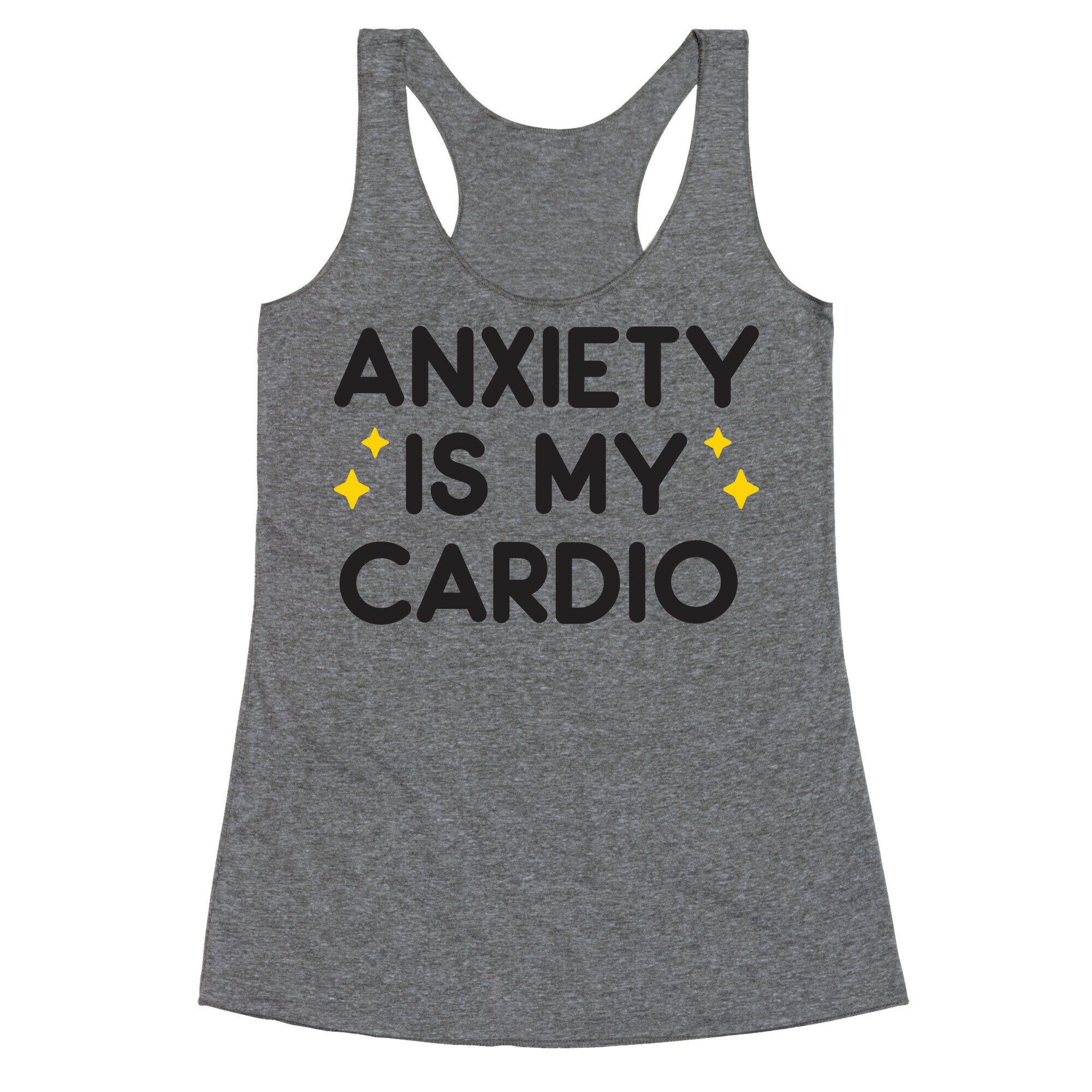 Anxiety Is My Cardio Racerback Tank